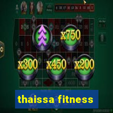 thaissa fitness